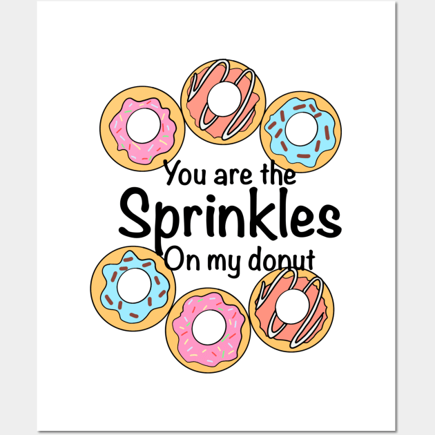 You are the Sprinkles on my Donut Wall Art by Mamma Panda1